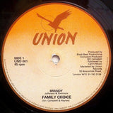 The Family Choice : Brandy (12")