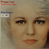 Peggy Lee : Then Was Then Now Is Now! (LP, Album)