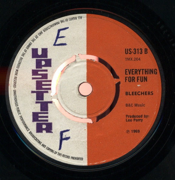 Upsetters* / Bleechers* : A Live Injection / Everything For Fun (7", Single)