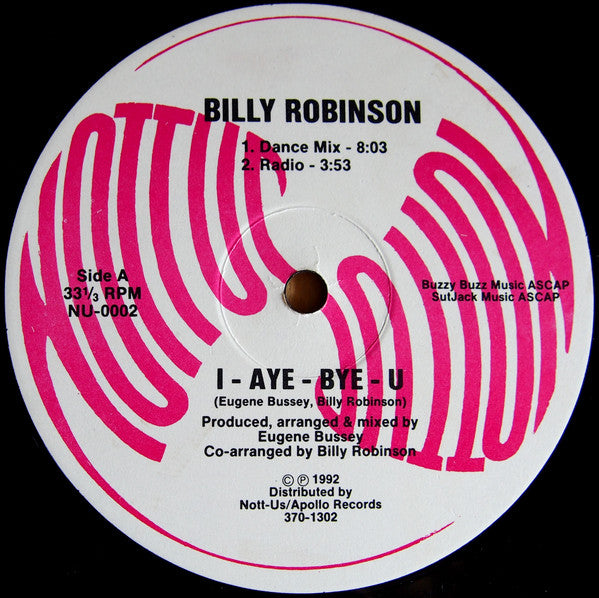 Billy Robinson* : I-Aye-Bye-You / I'll Be Your Friend (12")