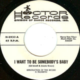 Unknown Artist : I Want To Be Somebody's Baby (7")