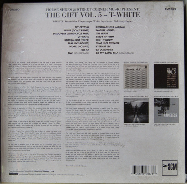 House Shoes Present T-White : The Gift Vol. 5! (LP, Album, Whi)