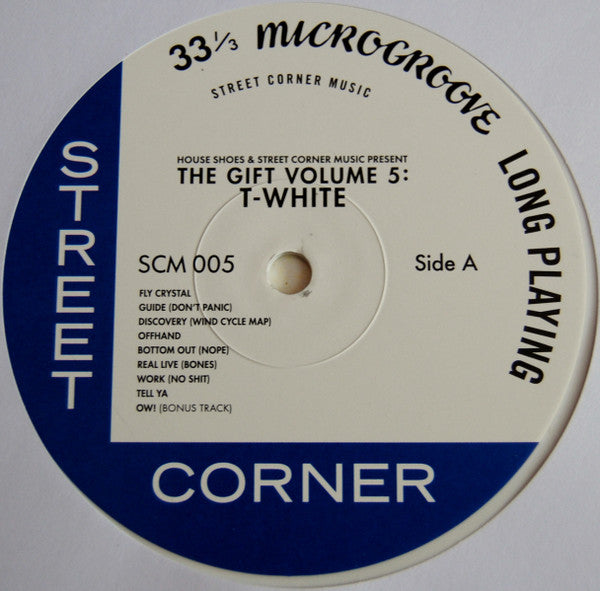 House Shoes Present T-White : The Gift Vol. 5! (LP, Album, Whi)