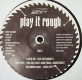 Various : Play It Rough (2xLP)