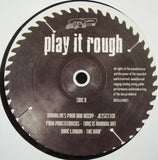 Various : Play It Rough (2xLP)