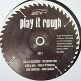 Various : Play It Rough (2xLP)