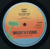 The Meditations : Life Is Not Easy / Much Smarter (12", Ltd)