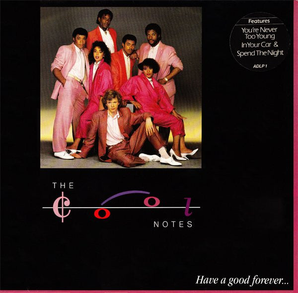 The Cool Notes : Have A Good Forever... (LP, Album)