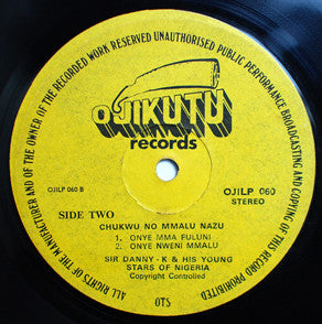 Sir Danny - K & His Young Stars Of Nigeria* : Sir Danny - K & His Young Stars Of Nigeria (LP)