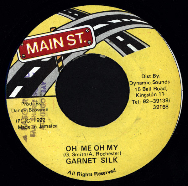 Garnett Silk : Oh Me Oh My (7")