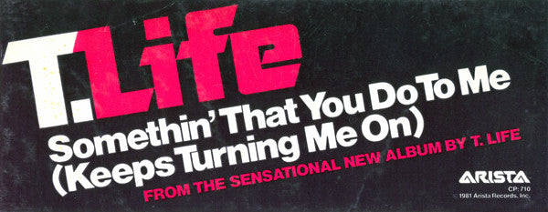 Theodore Life : Somethin' That You Do To Me (Keeps Turning Me On) (12", Pit)