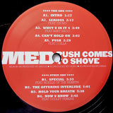 M.E.D. (2) : Push Comes To Shove (2xLP, Album)