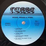 Wood, Brass & Steel : Wood, Brass & Steel (LP, Album, RE)