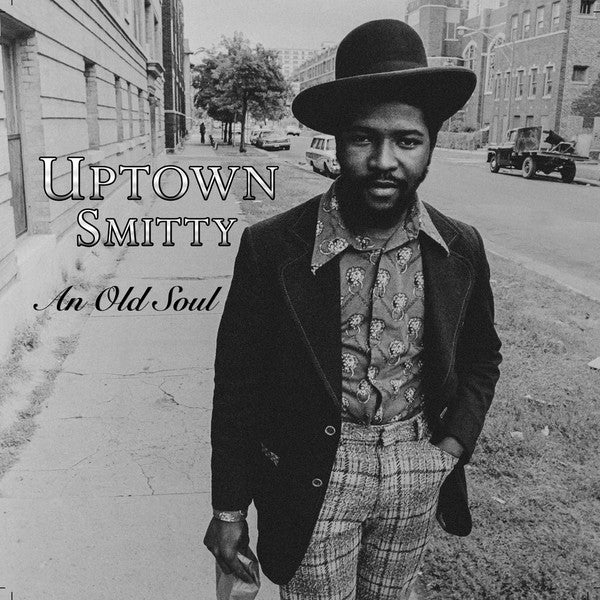 Uptown Smitty : An Old Soul (LP, Album)