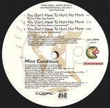 Mint Condition : You Don't Have To Hurt No More (12", Promo)