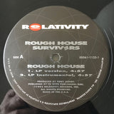 Rough House Survivers : Rough House (12")