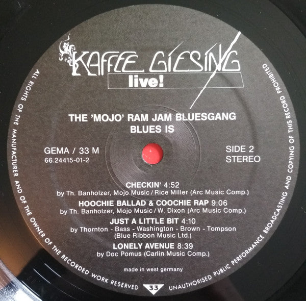 The "Mojo" Ram Jam Bluesgang : Blues Is (...Live At The Kaffee Giesing, Munich...) (LP, Album)