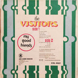 The Visitors (28) : My Good Friends (LP, Album)
