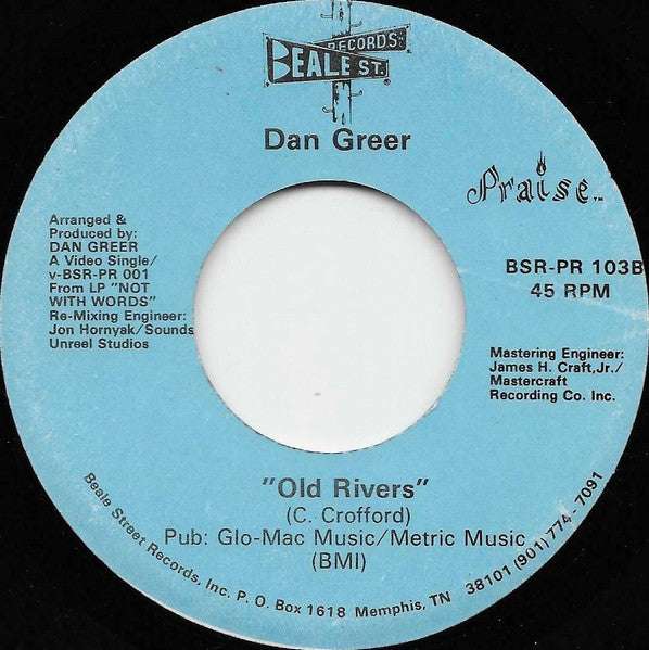 Dan Greer : Love Is The Message / Old Rivers (7")