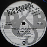 Savanna (2) : Never Let You Go (12")
