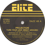 Projection : Turn Your Love (Right Around) (12")