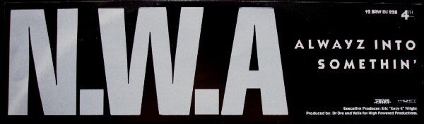 N.W.A. : Alwayz Into Somethin' (12", Promo)