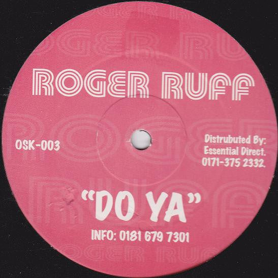 Roger Ruff : Do Ya (12")