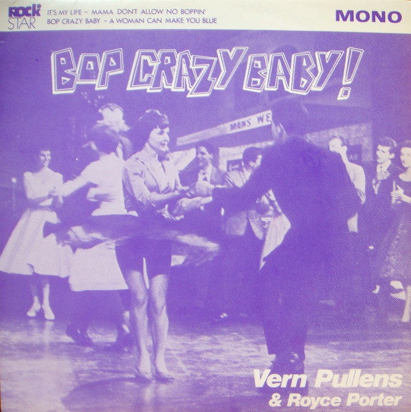 Vern Pullens, Royce Porter : Bop Crazy Baby! (7", EP, Smplr)