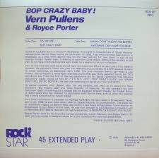 Vern Pullens, Royce Porter : Bop Crazy Baby! (7", EP, Smplr)