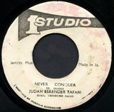Judah Eskender Tafari : Never Conquer (7")