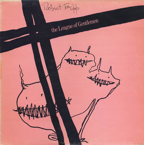 Robert Fripp / The League Of Gentlemen (2) : The League Of Gentlemen (LP, Album)