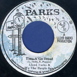 Lloyd Parks : Time A Go Dread (7", Single)