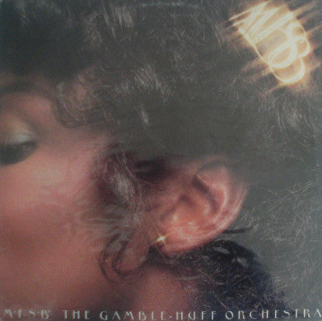 MFSB : MFSB, The Gamble - Huff Orchestra (LP, Album)