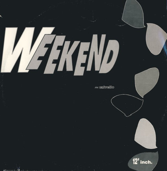 Mr. Calvello : Weekend (12")