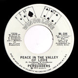 The Persuaders : Peace In The Valley Of Love (7", Promo)