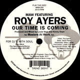 MAW* Featuring Roy Ayers : Our Time Is Coming (12", S/Sided)