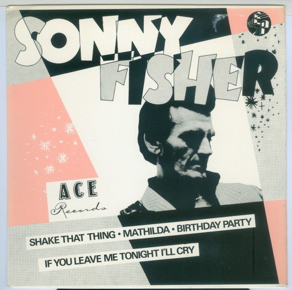 Sonny Fisher : Shake That Thing (7")