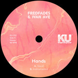 Fredfades & Ivan Ave : Hands (7", Single, Ltd)
