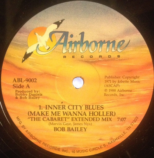 Bob Bailey : Inner City Blues (Make Me Wanna Holler) (12")