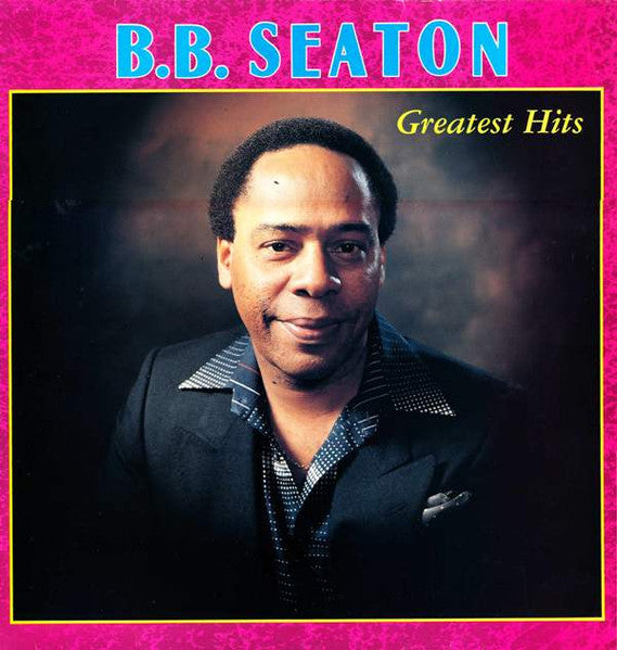 B.B. Seaton : Greatest Hits (LP, Comp)