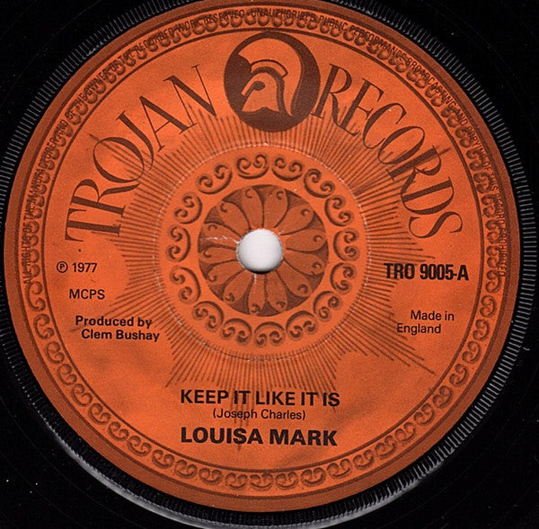 Louisa Mark / The Trojans (4) : Keep It Like It Is / Fatty Bum Bum Gone To Jail (7", Single)