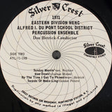 Alfred I Du Pont School District Percussion Ensemble : 1971 - Eastern MENC (LP)