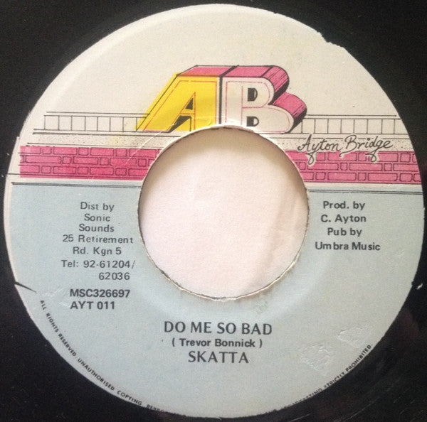 Skatta : Do Me So Bad (7")