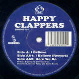 Happy Clappers : I Believe (12")
