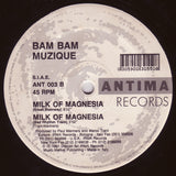 Bam Bam Musique : Milk Of Magnesia (12")