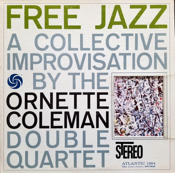 The Ornette Coleman Double Quartet : Free Jazz - A Collective Improvisation (LP, Album, RE, MO )