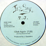 T.J. : I Dub Again (12")