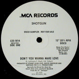 Shotgun (2) : Don't You Wanna Make Love (12", Promo)