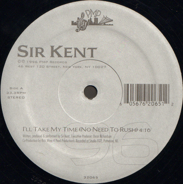 Sir Kent : I'll Take My Time (No Need To Rush) (12")