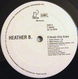 Heather B. : If Headz Only Knew... (12")